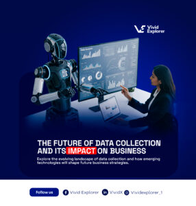 The Future of Data Collection and Its Impact on Business