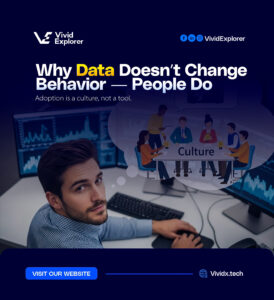 Why Data Doesn’t Change Behavior, People Do